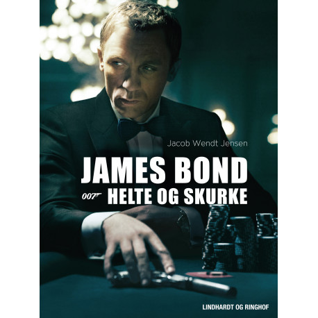 James Bond 007 - Helte og skurke