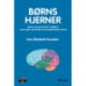 Børns hjerner: Hjerne, leg og dannelse i dagtilbud - og et opgør med tanken om tvangsmodning af børn!