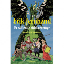 Erik Jernhånd: Et rablende riddereventyr