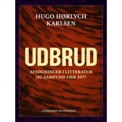 Udbrud. Afsøgninger i litteratur og samfund 1968-1977