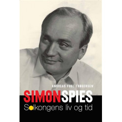 Simon Spies: Solkongens liv og tid