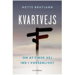 Kvartvejs: om at finde din egen vej ind i voksenlivet