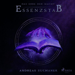 Das Erbe der Macht - Band 2: Essenzstab (Urban Fantasy)