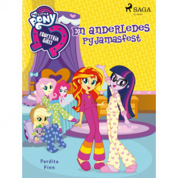 My Little Pony - Equestria Girls - En anderledes pyjamasfest