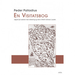 En Visitatsbog: Udgivet på nudansk med indledning og noter af Martin Schwarz Lausten