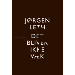 Det bliver ikke væk