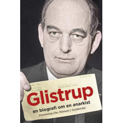 Glistrup: en biografi om en anarkist