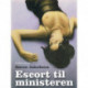 Escort til ministeren