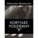 Korytarz podziemny "B"