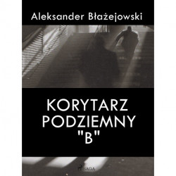 Korytarz podziemny "B"