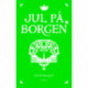 Jul på borgen V