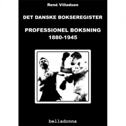 Det danske bokseregister: Professionel boksning 1880-1945