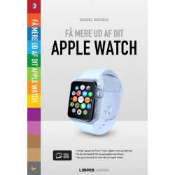 Apple Watch: Få mere ud af dit Apple Watch