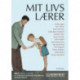 Mit livs lærer