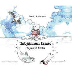 Isbjørnen Isaac - Rejsen til Afrika