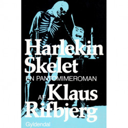 Harlekin Skelet: En pantomimeroman