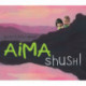 Aima shush!
