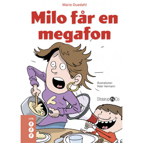 Milo får en megafon