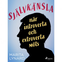 Självkänsla : när introverta och extroverta möts