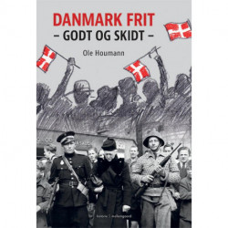Danmark frit. Godt og skidt
