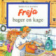 Freja bager en kage
