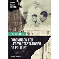 Foreningen for Lægevagtsstationer og politiet