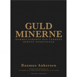 Guldminerne: - Hemmeligheden bag verden bedste sportsfolk