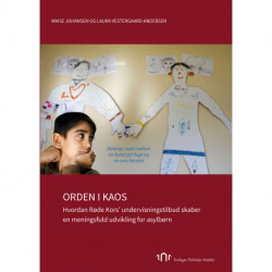 Orden i Kaos: Hvordan Røde Kors´undervisningstilbud skaber en meningsfuld udvikling for asylbørn