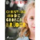 Christiane und die großen Brüder