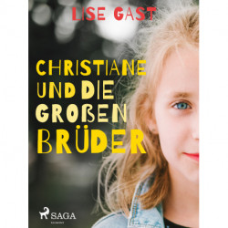 Christiane und die großen Brüder