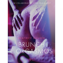 Brunch e Orgasmos - Conto erótico