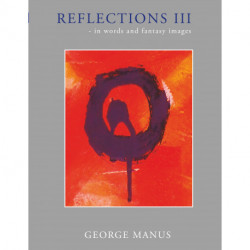 Reflections III: - in words and fantasy images