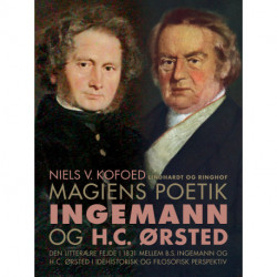 Magiens poetik. Ingemann og H.C. Ørsted