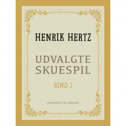 Udvalgte skuespil. Bind 3