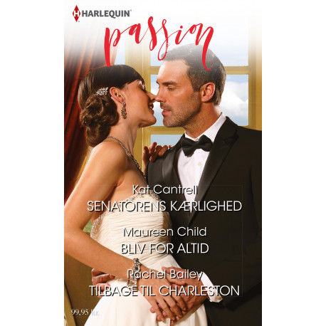 Senatorens kærlighed/Bliv for altid/Tilbage til Charleston