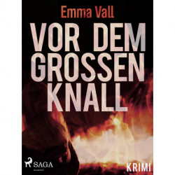 Vor dem großen Knall