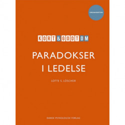 Kort & godt om paradokser i ledelse