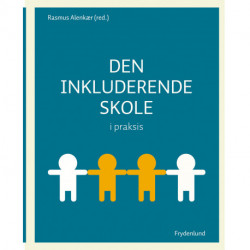Den inkluderende skole i praksis