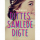 Dittes samlede digte