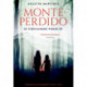 Monteperdido: De forsvundne pigers by