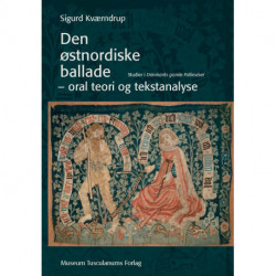 Den østnordiske ballade: Oral teori og tekstanalyse