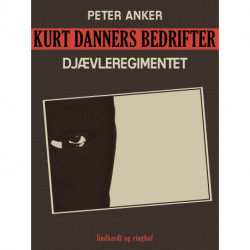 Kurt Danners bedrifter: Djævleregimentet