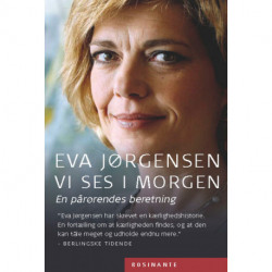 Vi ses i morgen: En pårørendes beretning