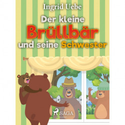 Der kleine Brüllbär und seine Schwester