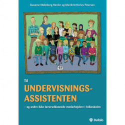 Til undervisningsassistenten: og andre ikke læreruddannede medarbejdere i folkeskolen