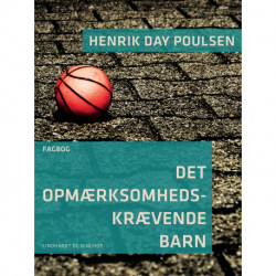 Det opmærksomhedskrævende barn