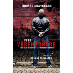 Vi er våbenbrødre: Min rejse gennem det ekstreme fodboldeuropa