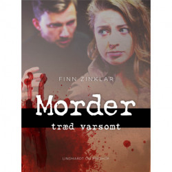 Morder træd varsomt