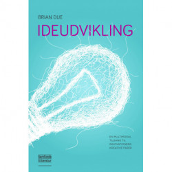 Idéudvikling: En multimodal tilgang til innovationens kreative faser
