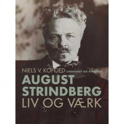 August Strindberg. Liv og værk